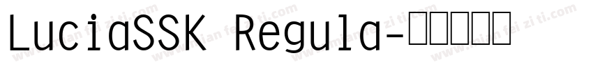 LuciaSSK Regula字体转换